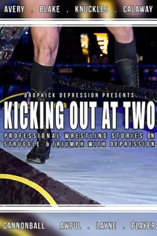 Book Kicking Out at Two Dropkick Depression