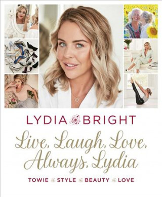 Könyv Live, Laugh, Love, Always, Lydia Lydia Bright