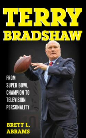 Książka Terry Bradshaw Brett L. Abrams