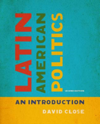 Könyv Latin American Politics David Close
