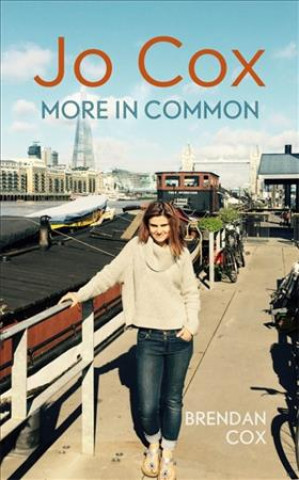 Kniha Jo Cox Brendan Cox