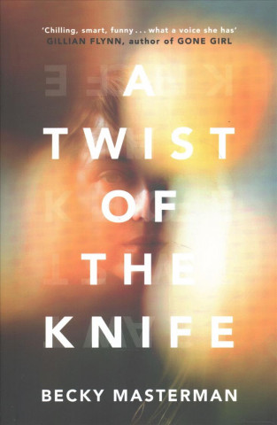 Kniha Twist of the Knife Becky Masterman