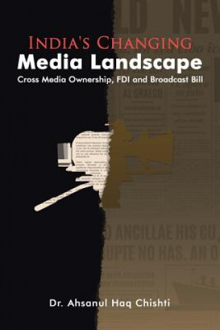 Kniha India's Changing Media Landscape DR. AHSANUL CHISHTI