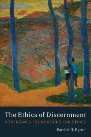 Könyv Ethics of Discernment Patrick H. Byrne