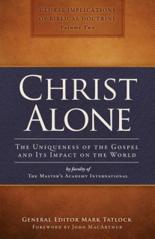 Книга Christ Alone THE MASTER'S ACADEMY