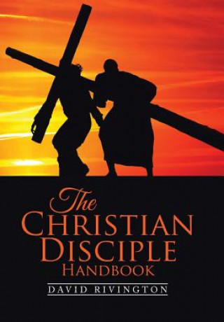 Книга Christian Disciple Handbook DAVID RIVINGTON