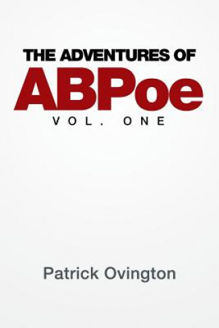 Kniha Adventures of ABPoe PATRICK OVINGTON