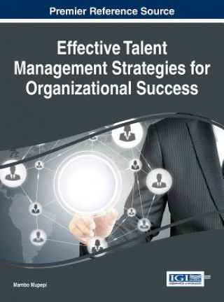 Książka Effective Talent Management Strategies for Organizational Success Mambo Mupepi