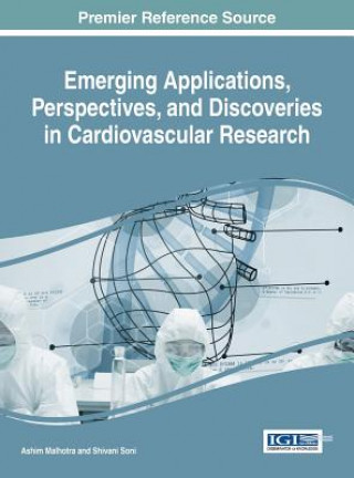 Kniha Emerging Applications, Perspectives, and Discoveries in Cardiovascular Research Ashim Malhotra