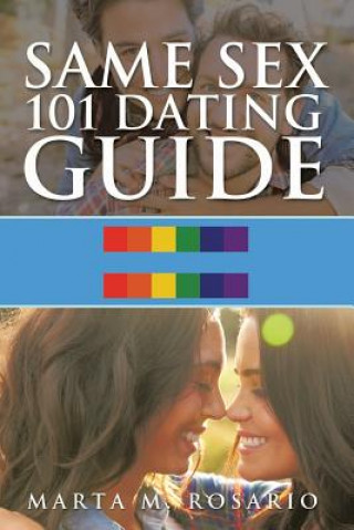 Livro Same Sex 101 Dating Guide MARTA ROSARIO