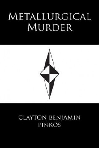 Buch Metallurgical Murder CLAYTON BENJ PINKOS