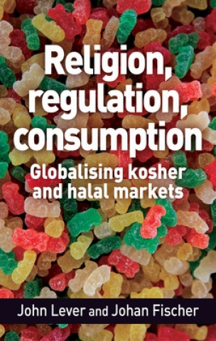 Buch Religion, Regulation, Consumption John Lever