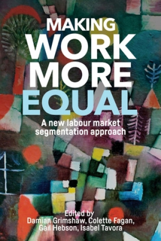 Book Making Work More Equal Damian Grimshaw