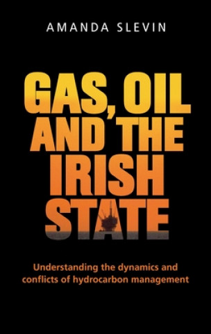 Carte Gas, Oil and the Irish State Amanda Slevin