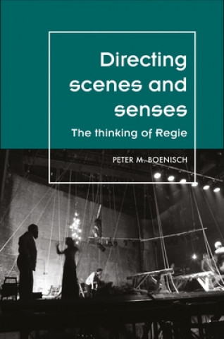 Kniha Directing Scenes and Senses Peter Boenisch