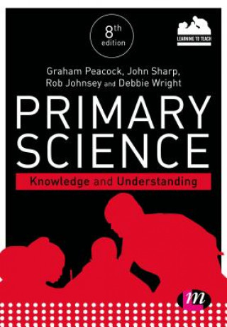 Könyv Primary Science: Knowledge and Understanding GRAHAM A PEACOCK