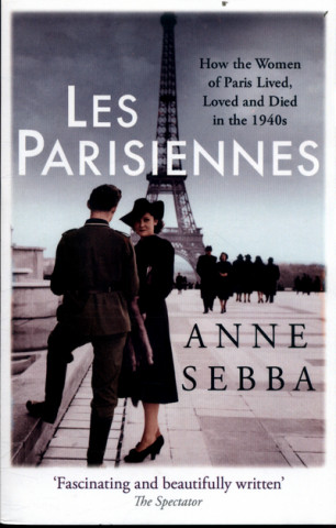 Książka Les Parisiennes Anne Sebba