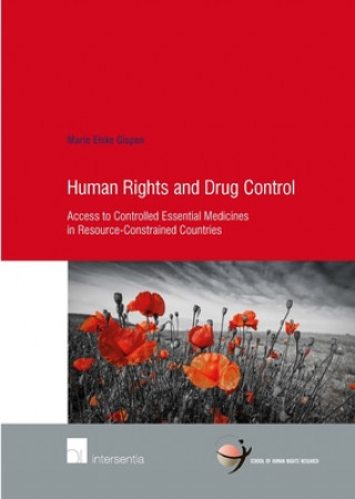 Kniha Human Rights and Drug Control Marie Elske Gispen