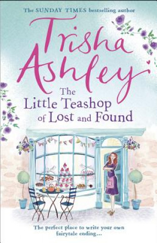 Könyv Little Teashop of Lost and Found Trisha Ashley