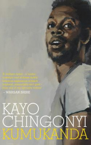 Könyv Kumukanda Kayombo Chingonyi