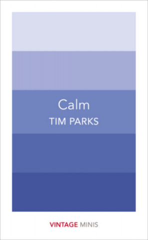 Kniha Calm Tim Parks