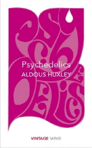 Kniha Psychedelics Aldous Huxley