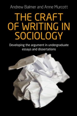 Kniha Craft of Writing in Sociology Andrew Balmer