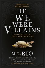 Knjiga If We Were Villains M.L. Rio