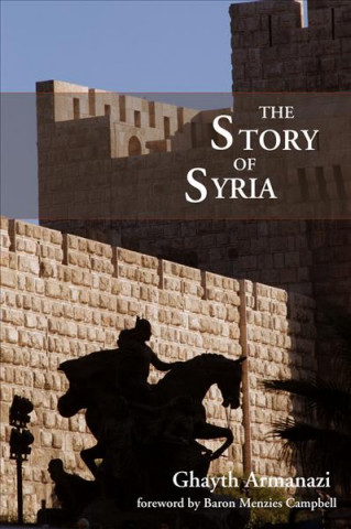Книга Story of Syria Ghayth Armanazi