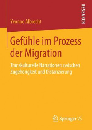 Kniha Gefuhle Im Prozess Der Migration Yvonne Albrecht