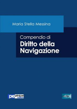 Książka Compendio di Diritto della Navigazione MARIA STELL MESSINA