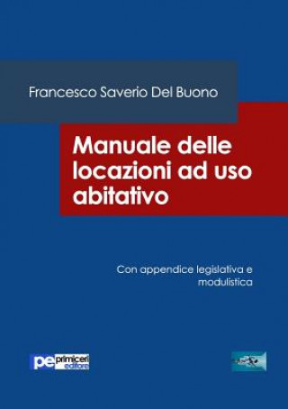 Libro Manuale delle locazioni ad uso abitativo FRANCESCO DEL BUONO