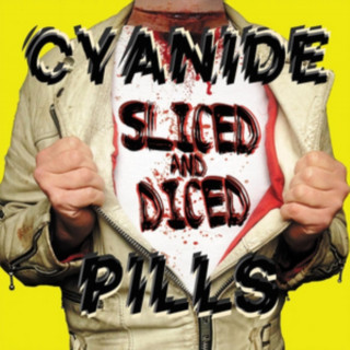 Audio Sliced And Diced Cyanide Pills
