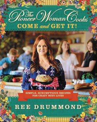 Carte Pioneer Woman Cooks-Come and Get It! Ree Drummond