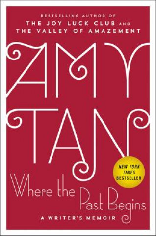 Книга Where the Past Begins Amy Tan