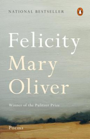 Kniha Felicity Mary Oliver