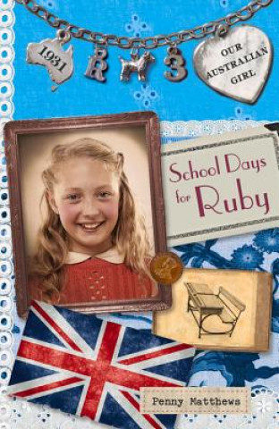 Buch SCHOOL DAYS FOR RUBY Penny Matthews