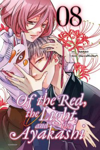 Kniha Of the Red, the Light, and the Ayakashi, Vol. 8 Haccaworks