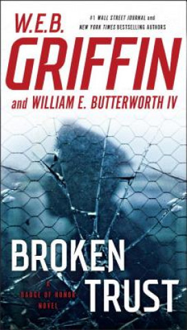 Knjiga Broken Trust W. E. B. Griffin