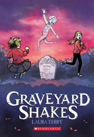 Könyv Graveyard Shakes: A Graphic Novel Laura Terry