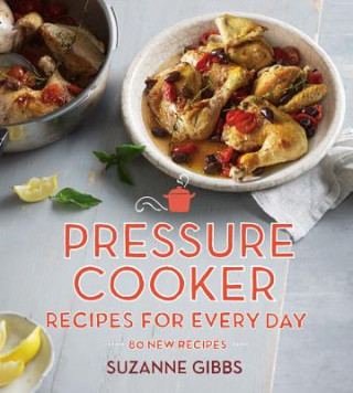 Carte PRESSURE COOKER RECIPES FOR EV Suzanne Gibbs