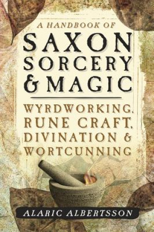 Kniha Handbook of Saxon Sorcery and Magic Alaric Albertsson