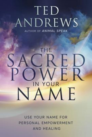 Carte Sacred Power in Your Name, The Ted Andrews
