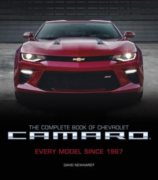 Carte Complete Book of Chevrolet Camaro, 2nd Edition David Newhardt