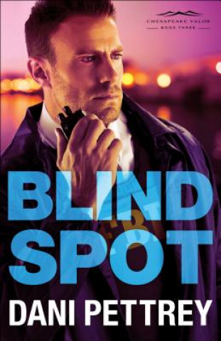 Knjiga Blind Spot Dani Pettrey