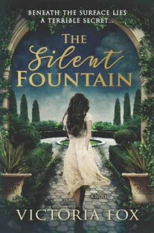 Kniha The Silent Fountain Victoria Fox