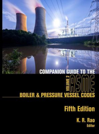 Kniha Companion Guide to the ASME Boiler and Pressure Vessel and Piping Codes, Volume 2 K. R. R. Rao