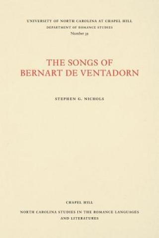 Carte Songs of Bernart de Ventadorn Stephen G. Nichols