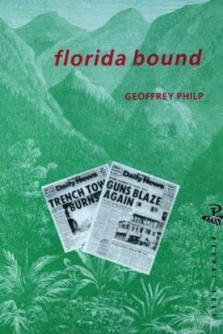 Kniha Florida Bound Geoffrey Philp