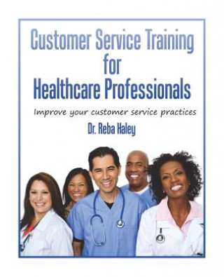 Buch CUSTOMER SERVICE TRAINING FOR Reba Haley Ph. D.